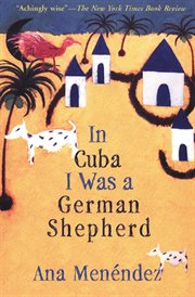 In Cuba I was a German shepherd cover image