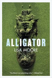 Alligator : a novel cover image