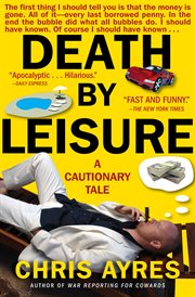 Death by leisure. A Cautionary Tale cover image