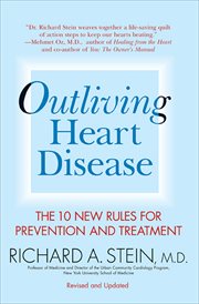 Outliving Heart Disease : The 10 New Rules for Prevention and Treatment cover image