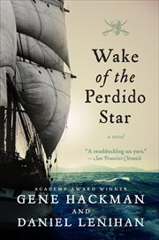 Wake of the Perdido Star : A Novel cover image