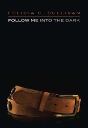 Follow me into the dark cover image