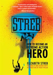 Streb : how to become an extreme action hero cover image