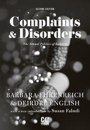 Complaints and disorders : the sexual politics of sickness cover image
