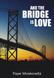 And the bridge Is love cover image