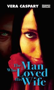 The man who loved his wife cover image
