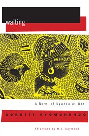 Waiting : a Novel of Uganda's Hidden War cover image