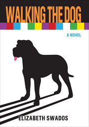 Walking the dog : a novel cover image