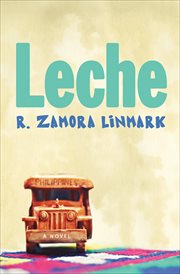 Leche : a novel cover image
