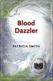Blood dazzler : poems cover image