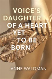 Voice's daughter of a heart yet to be born cover image