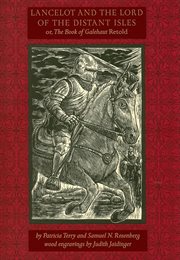 Lancelot and the Lord of the Distant Isles or, The book of Galehaut retold cover image
