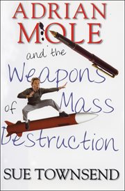 Adrian Mole and the weapons of mass destruction cover image