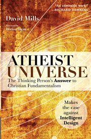 Atheist universe : the thinking person's answer to Christian Fundamentalism cover image