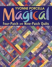 Magical Four-Patch and Nine-Patch Quilts cover image