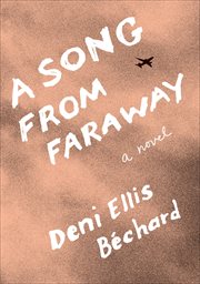 A Song From Faraway : A Novel cover image