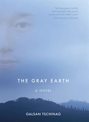 The gray earth : a novel cover image