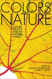 The colors of nature : culture, identity, and the natural world cover image