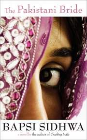 The Pakistani Bride : a Novel cover image