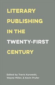 Literary Publishing in the Twenty : First Century cover image