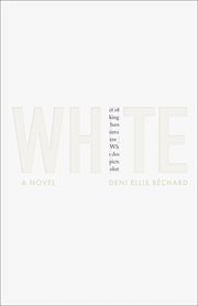 White. A Novel cover image