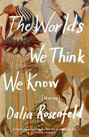 The worlds we think we know cover image