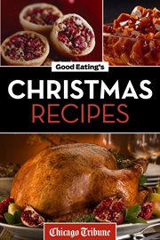 Good eating's christmas recipes cover image