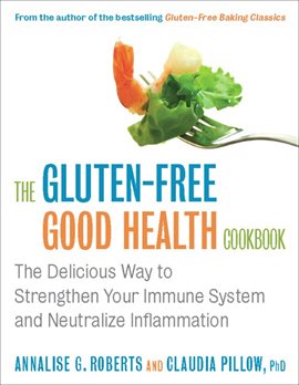 Cover image for The Gluten-Free Good Health Cookbook
