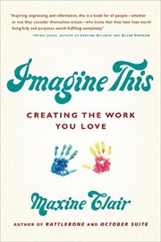 Imagine this : creating the work you love cover image