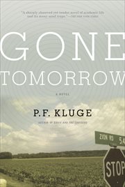 Gone Tomorrow : A Novel cover image