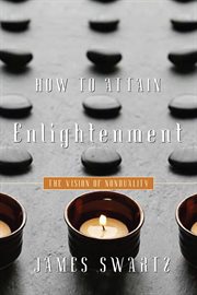 How to attain enlightenment : the vision of non-duality cover image