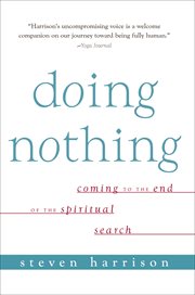 Doing nothing. Coming to the End of the Spiritual Search cover image