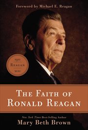 The faith of Ronald Reagan cover image