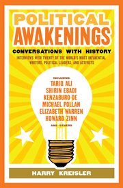 Political awakenings : conversations with twenty of the world's most influential writers, political leaders, and activists drawn from the conversations with hstory archive cover image