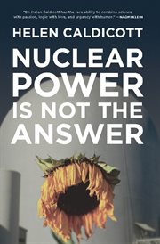 Nuclear power is not the answer cover image