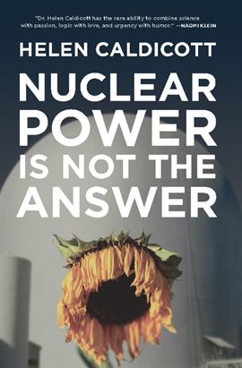 Cover image for Nuclear Power Is Not the Answer
