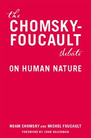 The Chomsky-Foucault debate : on human nature cover image