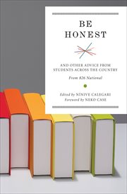 Be honest : and other advice from students across the country cover image