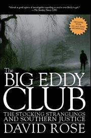 The Big Eddy Club : The Stocking Stranglings And Southern Justice cover image