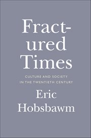 Fractured Times : Culture and Society in the Twentieth Century cover image