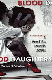 Blood daughters : a Romilia Chacón novel cover image