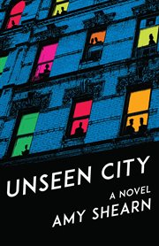 Unseen city : a novel cover image