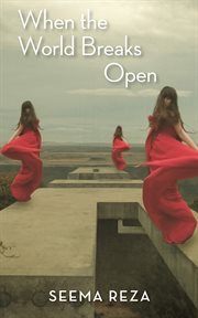 When the World Breaks Open cover image