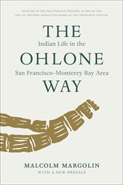 The Ohlone way : Indian life in the San Francisco-Monterey Bay area cover image