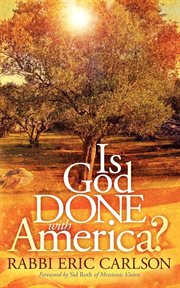 Is God done with America? cover image