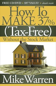 How to make 37% tax-free without the stock market : "secrets to real estate paper" cover image