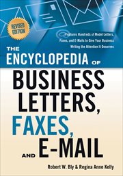 The Encyclopedia of Business Letters, Faxes, and E-mail : mail cover image