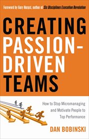 Creating Passion-Driven Teams : Driven Teams cover image