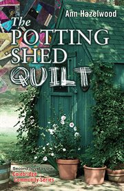 The potting shed quilt : a novel cover image