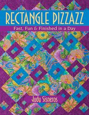 Rectangle pizzazz : fast, fun & finished in a day cover image